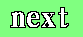 next